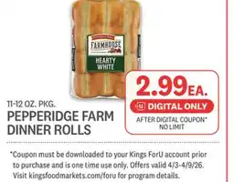 Kings Food Markets PEPPERIDGE FARM DINNER ROLLS offer