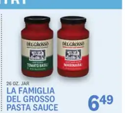 Kings Food Markets LA FAMIGLIA DEL GROSSO PASTA SAUCE offer