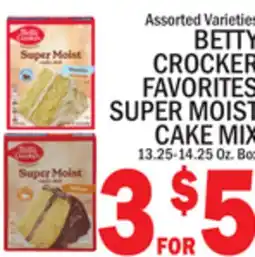 C Town BETTY CROCKER FAVORITES SUPER MOIST CAKE MIX offer