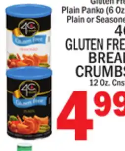 C Town 4C GLUTEN FREE BREAD CRUMBS 12 Oz. Cnstr offer