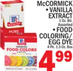 C Town McCORMICK VANILLA EXTRACT 1 Oz. Btl, FOOD COLORING/EGG DYE 4 Pk. 1.5 Oz. Box offer