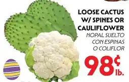 La Chiquita Food Market LOOSE CACTUS W/ SPINES OR CAULIFLOWER offer