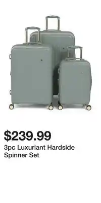 TJ Maxx 3pc Luxuriant Hardside Spinner Set offer
