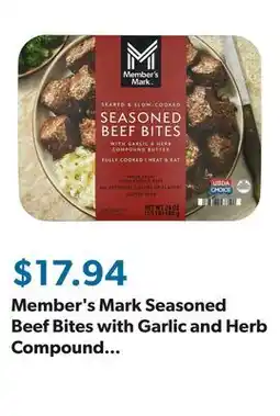 Sam's Club Member's Mark Seasoned Beef Bites with Garlic and Herb Compound Butter, 1.5 lbs offer