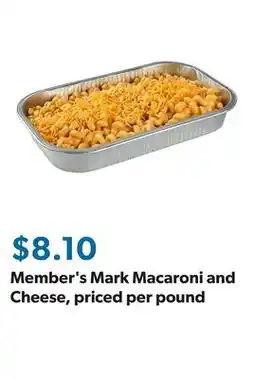 Sam's Club Member's Mark Macaroni and Cheese, priced per pound offer