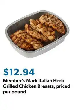 Sam's Club Member's Mark Italian Herb Grilled Chicken Breasts, priced per pound offer