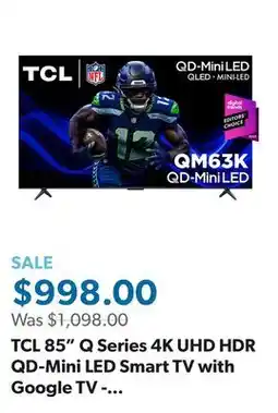 Sam's Club TCL 85 Q Series 4K UHD HDR QD-Mini LED Smart TV with Google TV - 85QM63K offer