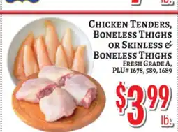 Trade Fair Supermarket CHICKEN TENDERS, BONELESS THIGHS OR SKINLESS & BONELESS THIGHS offer
