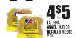 Extra Supermarket LA CENA ANGEL HAIR OR REGULAR FIDEOS offer