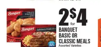 Extra Supermarket BANQUET BASIC OR CLASSIC MEALS offer