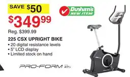 Dunham's Sports PRO-FORM 225 CSX UPRIGHT BIKE offer
