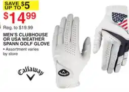 Dunham's Sports CALLAWAY MEN'S CLUBHOUSE OR USA WEATHER SPANN GOLF GLOVE offer