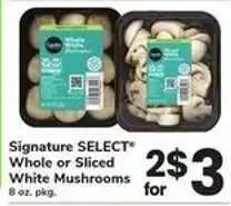 Safeway Signature SELECT Whole or Sliced White Mushrooms offer