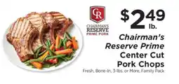 ShopRite Chairman's Reserve Prime Center Cut Pork Chops offer