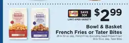 ShopRite Bowl & Basket French Fries or Tater Bites offer