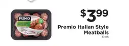ShopRite Premio Italian Style Meatballs offer