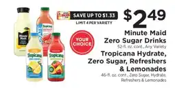 ShopRite Minute Maid Zero Sugar Drinks / Tropicana Hydrate, Zero Sugar, Refreshers & Lemonades offer