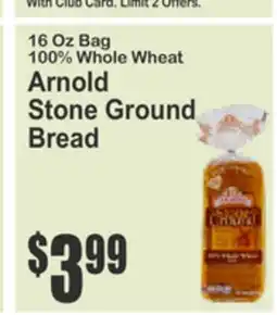 Food Universe 16 Oz Bag 100% Whole Wheat Arnold Stone Ground Bread offer