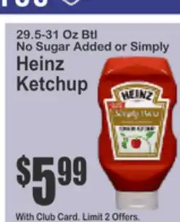 Food Universe 29.5-31 Oz Btl No Sugar Added or Simply Heinz Ketchup offer