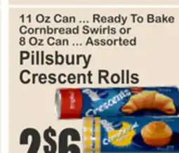 Food Universe 11 Oz Can ... Ready To Bake Cornbread Swirls or 8 Oz Can ... Assorted Pillsbury Crescent Rolls offer