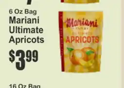 Food Universe 6 Oz Bag Mariani Ultimate Apricots offer