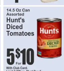 Food Universe 14.5 Oz Can Assorted Hunt's Diced Tomatoes offer