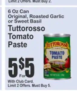 Food Universe 6 Oz Can Original, Roasted Garlic or Sweet Basil Tuttorusso Tomato Paste offer