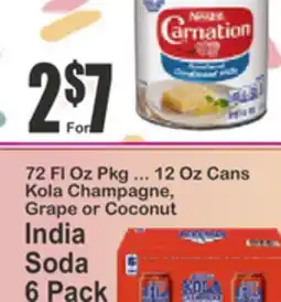 Key Food 72 Fl Oz Pkg ... 12 Oz Cans Kola Champagne, Grape or Coconut India Soda offer