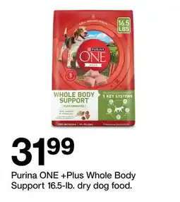 Target Purina ONE +Plus Whole Body Support 16.5-lb. dry dog food offer