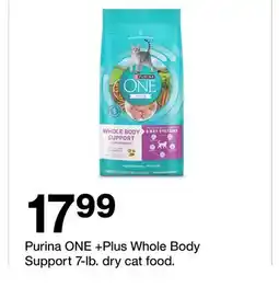 Target Purina ONE + Plus Whole Body Support 7-lb. dry cat food offer