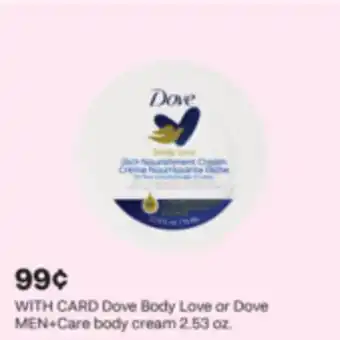 CVS Dove Body Love or Dove MEN + Care body cream 2.53 oz offer
