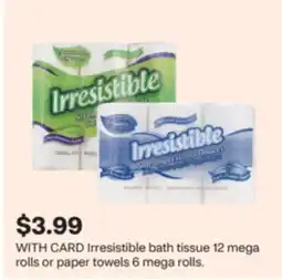 CVS Irresistible bath tissue 12 mega rolls or paper towels 6 mega rolls offer