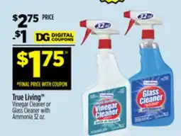 Dollar General True Living Vinegar Cleaner or Glass Cleaner with Ammonia offer