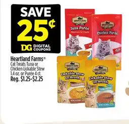 Dollar General Heartland Farms Cat Treats Tuna or Chicken Lickable Stew or Purée offer