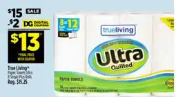 Dollar General True Living Paper Towels Ultra offer