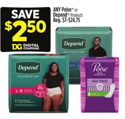 Dollar General ANY Poise or Depend Products offer