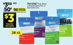 Dollar General True Living Forks, Spoons or Assorted Cutlery or Black Cutlery offer