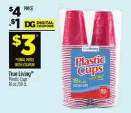 Dollar General True Living Plastic Cups offer