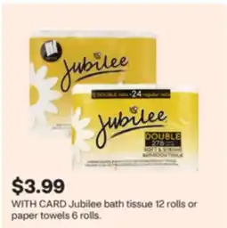 CVS Jubilee bath tissue 12 rolls or paper towels 6 rolls offer