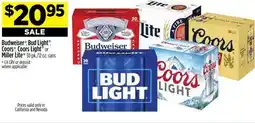 Dollar General Budweiser , Bud Light , Coors , Coors Light or Miller Lite offer