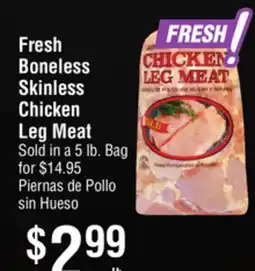 Smart & Final Fresh Boneless Skinless Chicken Leg Meat offer