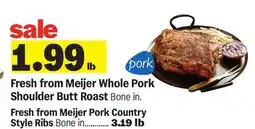 Meijer Whole Pork Shoulder Butt Roast offer