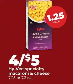 Hy-Vee Hy-Vee specialty macaroni & cheese offer