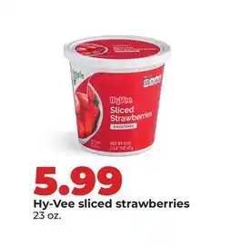 Hy-Vee Hy-Vee sliced strawberries offer
