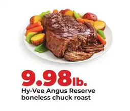 Hy-Vee Hy-Vee Angus Reserve boneless chuck roast offer