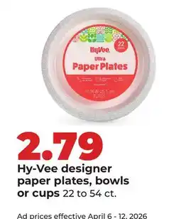 Hy-Vee Hy-Vee designer paper plates, bowls or cups offer