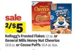 Meijer Kellogg’s Frosted Flakes or General Mills Honey Nut Cheerios or Cocoa Puffs offer