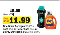 Meijer Tide Liquid Detergent or Pods or Power Pods or Downy Unstopables offer