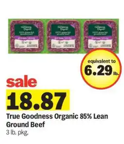 Meijer True Goodness Organic 85% Lean Ground Beef offer