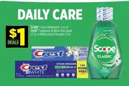 Dollar General Scope Classic Mouthwash or Crest Toothpaste offer
